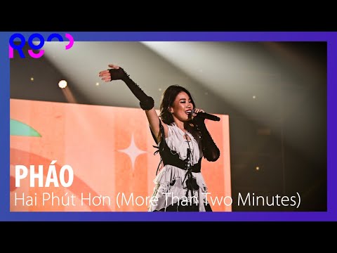 (4K) [2023 ROUND FESTIVAL] PHÁO  - Hai Phút Hơn (More Than Two Minutes)