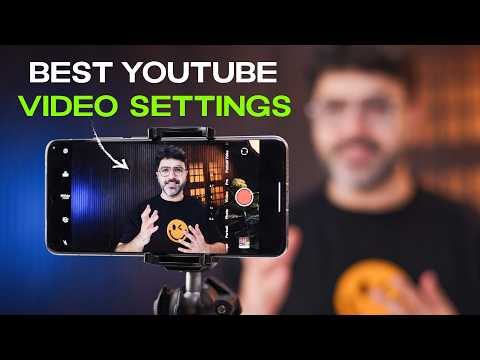 Best Camera Settings for HIGH QUALITY Videos (using any Smartphone)
