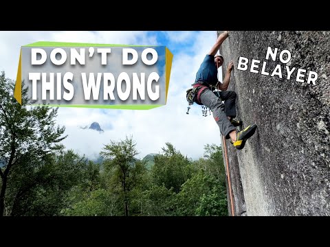 How do you climb by yourself... SAFELY???