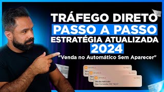 Tráfego Direto Passo a Passo  - Estratégia Completa Para Ganhar Dinheiro com Tráfego Pago