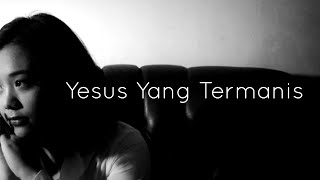 Download lagu Angel Pangkerego - Yesus Yang Termanis (MV) mp3 Download lagu Angel Pangkerego - Yesus Yang Termanis (MV) mp3