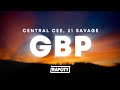 Central Cee GBP Lyrics Ft 21 Savage