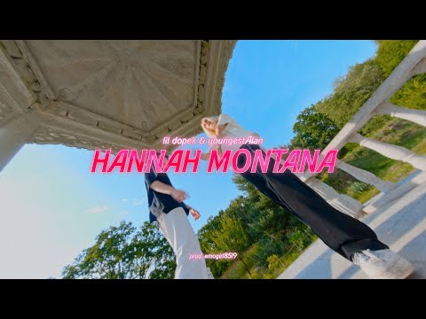 lil dopek x youngestAlan - HANNAH MONTANA (🎥: uglyassocho)