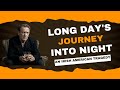 Long Day's Journey Into Night: An Irish American Tragedy