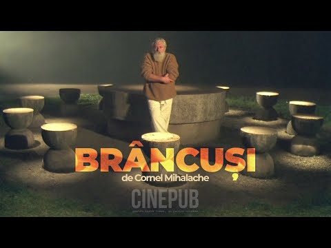 BRÂNCUȘI | film documentar de Cornel Mihalache | CINEPUB