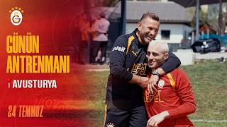 🎥 Günün Antrenmanı - 24.07.2026 📍 Avusturya