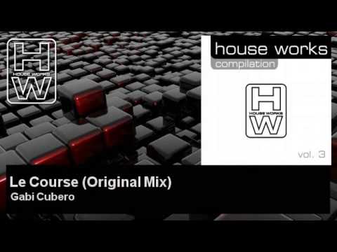 Gabi Cubero - Le Course - Original Mix