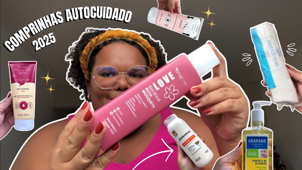 COMPRINHAS DE AUTOCUIDADO PARA 2025: Lojas skincare, sérum facial, produtos de beleza