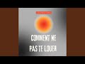 Comment Ne Pas Te Louer