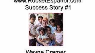 Why Wayne Cramer chose to study with Rocket Espanol (story)