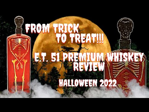 FROM TRICK TO TREAT!! E.T. 51 PREMIUM WHISKEY REVIEW (Ep. 133)