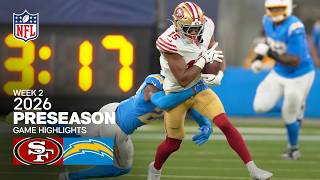 San Francisco 49ers vs. Los Angeles Chargers  | 2026 Preseason Week 2