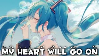Nightcore- My Heart Will Go On | Lyrics