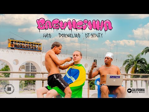 Baguncinha - Dornelles feat. WES prod. DJ Seduty