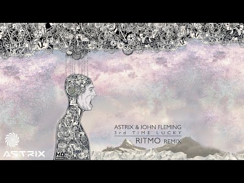 Astrix & John 00 Fleming - 3rd Time Lucky (Ritmo Remix)