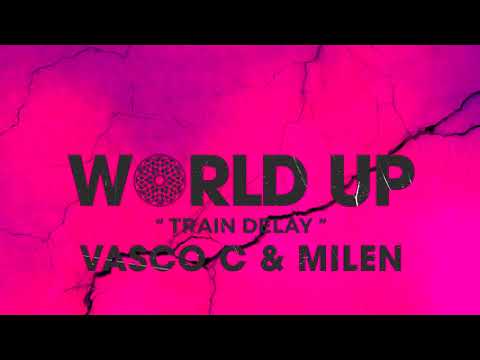 Vasco C, Milen DJ - Train Delay