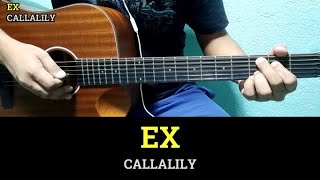 Ex - Callalily | Guitar Chords with Lyrics | Guitar Tutorial