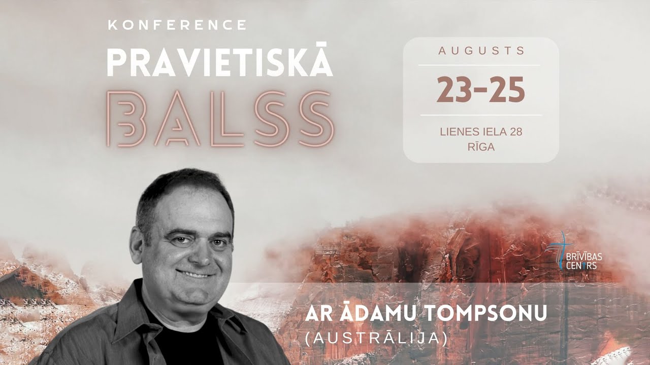 Konference “Pravietiskā balss” ar Ādamu Tompsonu 23.08.2024 1/5