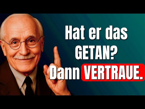 Nur wenn ein Mann dich wirklich liebt, tut er DAS – Carl Jung