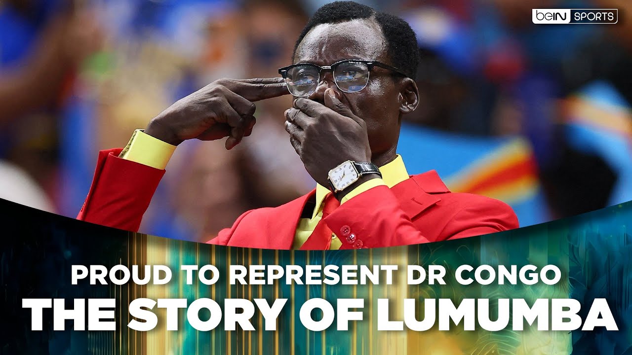 The Story Behind Lumumba: DR Congo’s Most Famous Supporter | beIN SPORTS USA