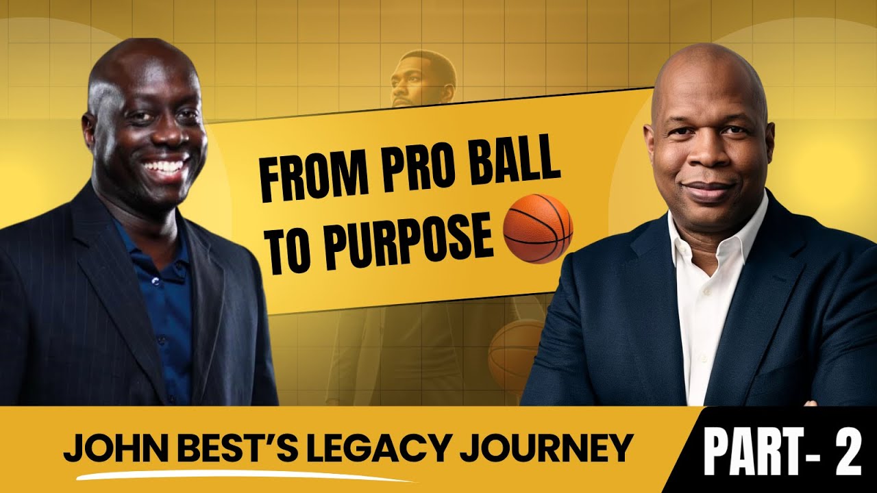 Part 2: “John Best: Building Legacy Through Sports, Service, and Sound”