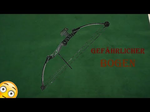 Super Gefährlicher Bogen Im Test!?