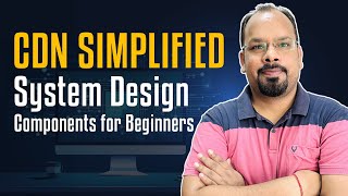 What is a CDN and Why Does It Matter? | System Design