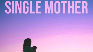 Bryce Savage - Single Mother