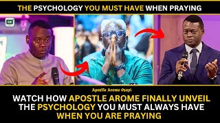 The mentality you must have when you want to pray - Apostle Arome Osayi