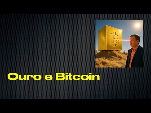 Ouro e Bitcoin
