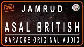 Download lagu JAMRUD - ASAL BRITISH - KARAOKE ORIGINAL AUDIO mp3