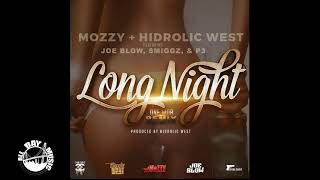 Hidrolic West x Mozzy - Long Night ft Joe Blow, Smiggz, P3 (Exclusive Audio)