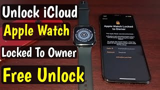 Unlock iCloud | How To Unlock Apple Watch Locked To Owner | Bypass Activation Lock