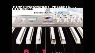 Big Shawn - Blazing (Instrumental)