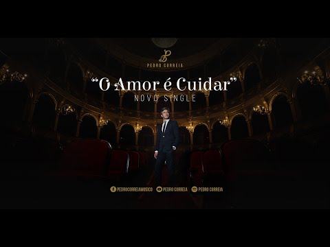O Amor É Cuidar - Pedro Correia