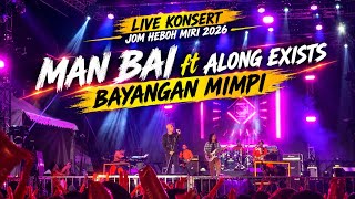 Download lagu MAN BAI ft ALONG EXISTS - BAYANGAN MIMPI | LIVE KONSERT JOM HEBOH MIRI 2026 mp3 Download lagu MAN BAI ft ALONG EXISTS - BAYANGAN MIMPI | LIVE KONSERT JOM HEBOH MIRI 2026 mp3