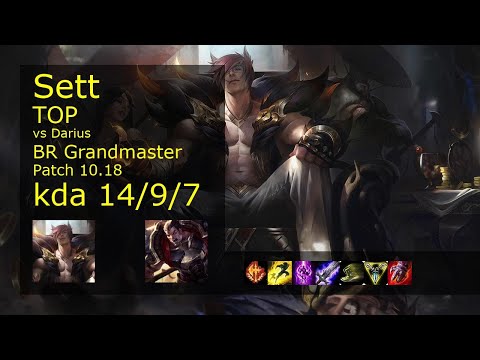 Sett vs Darius Top - BR Grandmaster 14/9/7 Patch 10.18 Gameplay