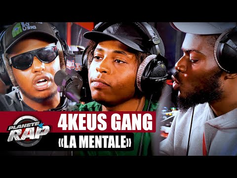 [EXCLU] 4Keus Gang - La mentale #PlanèteRap