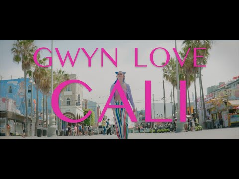 Gwyn Love - cali (Official Video)