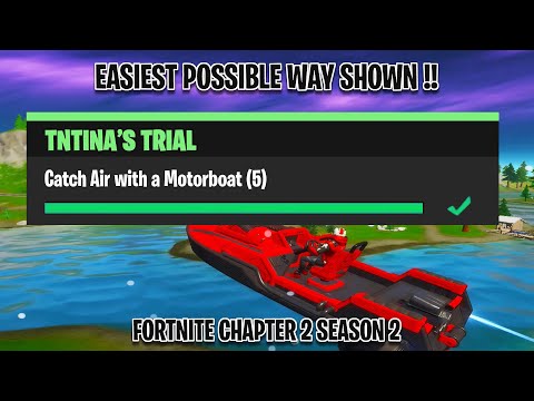 Catch Air with a motorboat | Fortnite TNTINA'S TRIAL Challenges