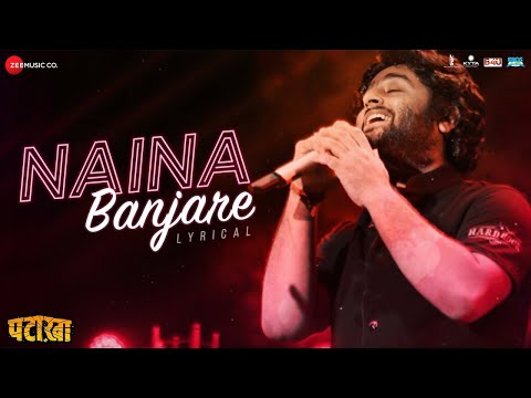 Arijit Singh - Naina Banjare | Sanya Malhotra & Radhika Madan | Lyrical | Pataakha