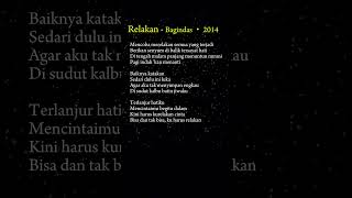 Download lagu Baiknya katakan sedari dulu ini luka - Relakan / Bagindas ‧ 2014 mp3 Download lagu Baiknya katakan sedari dulu ini luka - Relakan / Bagindas ‧ 2014 mp3