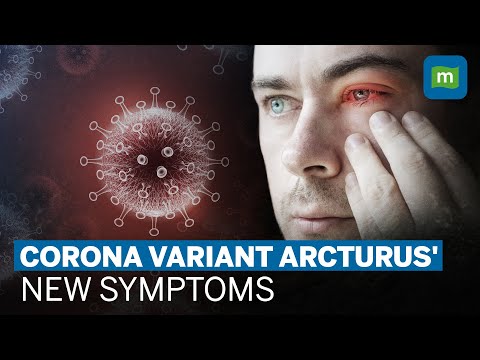 Coronavirus Variant Arcturus: What Are Its New Symptoms? | Omicron XBB.1.16 Variant Explained