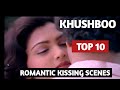 Khushboo Top 10 Romantic Kissing Scenes Of Khushboo