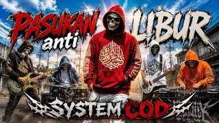 Download lagu PASUKAN ANTI LIBUR – SYSTEM COD |  Video Music  mp3