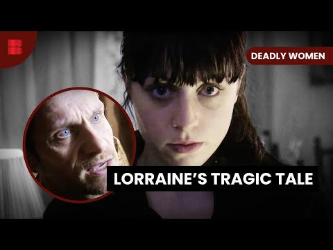 Lorraine and Paul's Deadly Bond - Deadly Women - S05 EP16 - True Crime