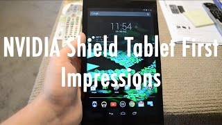 NVIDIA Shield Tablet First Impressions - Let's Talk