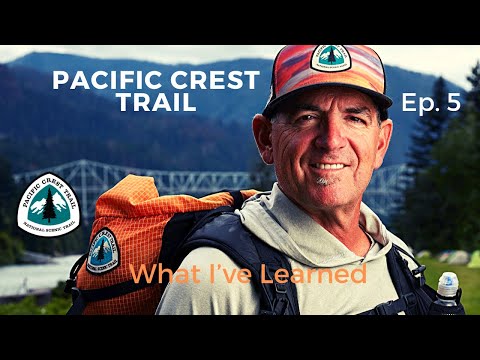 PCT | What I’ve Learned | Ep.5