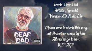 8D Audio - Dear Dad - Lyricold