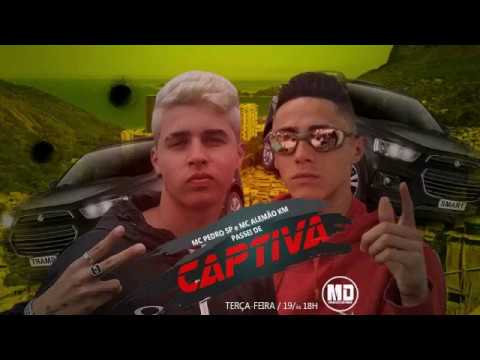 Mc Pedro SP e Mc Alemão KM - Captiva (Dj Maah) Lançamento 2019